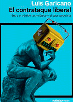 El contrataque liberal: entre el vértigo tecnológico y el caos populista