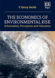 The Economics of Environmental Risk: Information, Perception and Valuation