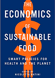 The economics of sustainable food: smart policies for health and the planet